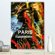 Paris surréaliste(Premium, hochwertiger DIN A2 Wandkalender 2020, Kunstdruck in Hochglanz)