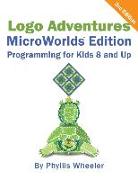 Logo Adventures MicroWorlds Edition: Programming for Kids 8-12 Years Old