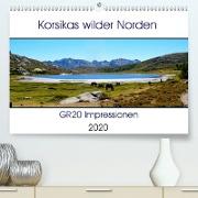 Korsikas wilder Norden. GR20 Impressionen(Premium, hochwertiger DIN A2 Wandkalender 2020, Kunstdruck in Hochglanz)