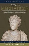 Stoic Meditations: Marcus Aurelius Complete Works 1