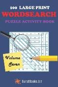 100 Large Print Wordsearch Puzzle Activity Book Volume Seven