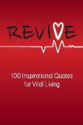 Revive: 100 Inspirational Quotes for Vital Living