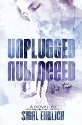 Unplugged II: Unplugged, #2