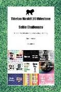 Tibetan Mastiff 20 Milestone Selfie Challenges Tibetan Mastiff Milestones for Selfies, Training, Socialization Volume 1