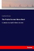 The Prairie Farmer Horse Book