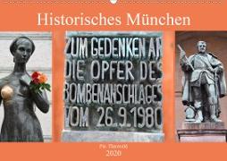 Historisches München(Premium, hochwertiger DIN A2 Wandkalender 2020, Kunstdruck in Hochglanz)