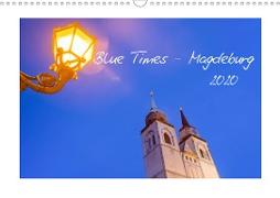 Blue Times - Magdeburg (Wandkalender 2020 DIN A3 quer)