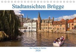 Stadtansichten Brügge - das Venedig des Nordens (Tischkalender 2020 DIN A5 quer)