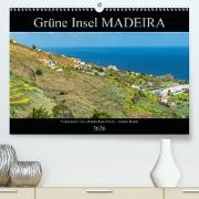 Grüne Insel MADEIRA(Premium, hochwertiger DIN A2 Wandkalender 2020, Kunstdruck in Hochglanz)