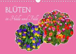Blüten - in Hülle und Fülle (Wandkalender 2020 DIN A4 quer)