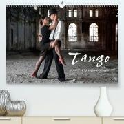Tango - sinnlich und melancholisch(Premium, hochwertiger DIN A2 Wandkalender 2020, Kunstdruck in Hochglanz)