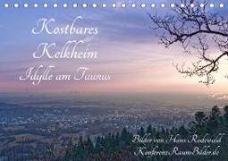 Kostbares Kelkheim - Idylle am Taunus (Tischkalender 2020 DIN A5 quer)