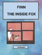 Finn the Fox: Finn the Inside Fox