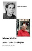 Meine Mutter Almut Erika Dolabdjian