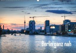 Berlin ganz nah (Wandkalender 2020 DIN A2 quer)