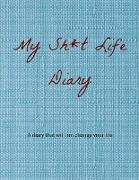 My Sh*t Life Diary