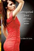 Unrequited Love: and other poems