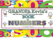 Grandpa Kevin's...Book of Numbers: really kinda strange, somewhat bizarre and overly unrealistic