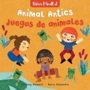 Mindful Tots: Animal Antics / Niños Mindful: Juegos de Animales