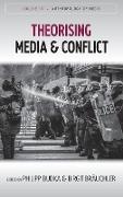 Theorising Media and Conflict