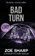 Bad Turn: Charlie Fox Crime Mystery Thriller Series LARGE PRINT