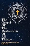 The Gospel of the Restoration of all Things