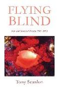 Flying Blind: New and Selected Poetry 1985-2015