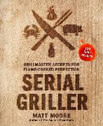 Serial Griller