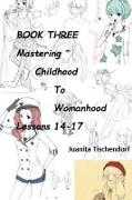 Mastering Girlhood To Womanhood Book 3