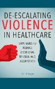 De-Escalating Violence in Healthcare