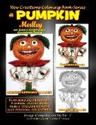 New Creations Coloring Book Series: A Pumpkin Medley