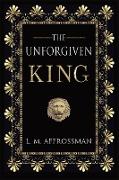 The Unforgiven King