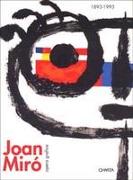 Joan Mirao, 1893-1993: Dalla Figurazione Al Gesto: Opera Grafica