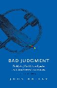 Bad Judgment: The Myths of First Nations Equality and Judicial Independence in Canada