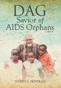 Dag: Savior of AIDS Orphans