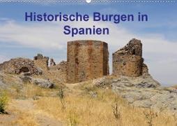 Historische Burgen in Spanien (Wandkalender 2020 DIN A2 quer)