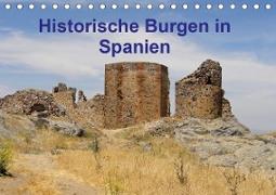 Historische Burgen in Spanien (Tischkalender 2020 DIN A5 quer)
