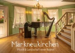 Markneukirchen - Musik & Landschaft einer Region (Wandkalender 2020 DIN A2 quer)