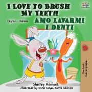 I Love to Brush My Teeth Amo lavarmi i denti