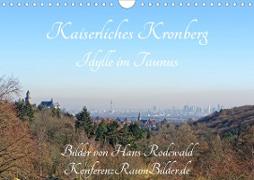 Kaiserliches Kronberg - Idylle im Taunus (Wandkalender 2020 DIN A4 quer)