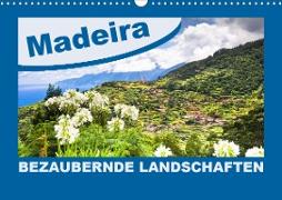 MADEIRA Bezaubernde Landschaften (Wandkalender 2020 DIN A3 quer)