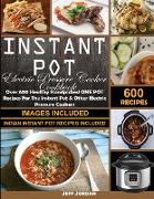 Instant pot Electric Pressure Cooker Cookbook: Over 600 Healthy Handpicked ONE POT Recipes For The Instant Pot & OtherElectric Pressure Cookers (India