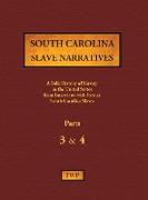 South Carolina Slave Narratives - Parts 3 & 4