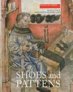 Shoes and Pattens - Finds from Medieval Excavations in London