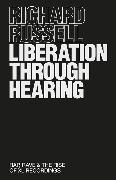 Liberation Through Hearing