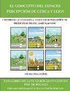 Fichas para niños (El concepto del espacio: percepción de cerca y lejos): Este libro contiene 30 fichas con actividades a todo color para niños de 4 a