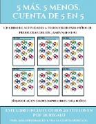 Hojas de actividades imprimibles para niños (Fichas educativas para niños): Este libro contiene 30 fichas con actividades a todo color para niños de 5
