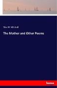 The Mother and Other Poems