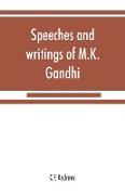 Speeches and writings of M.K. Gandhi