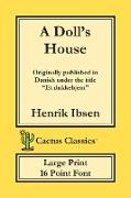 A Doll's House (Cactus Classics Large Print)